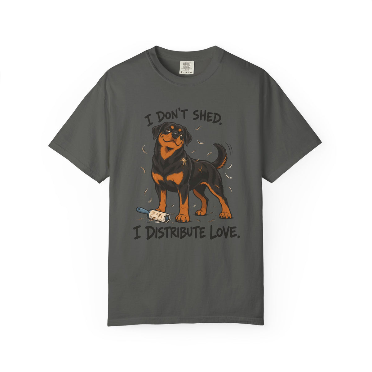 I Don't Shed T-Shirt