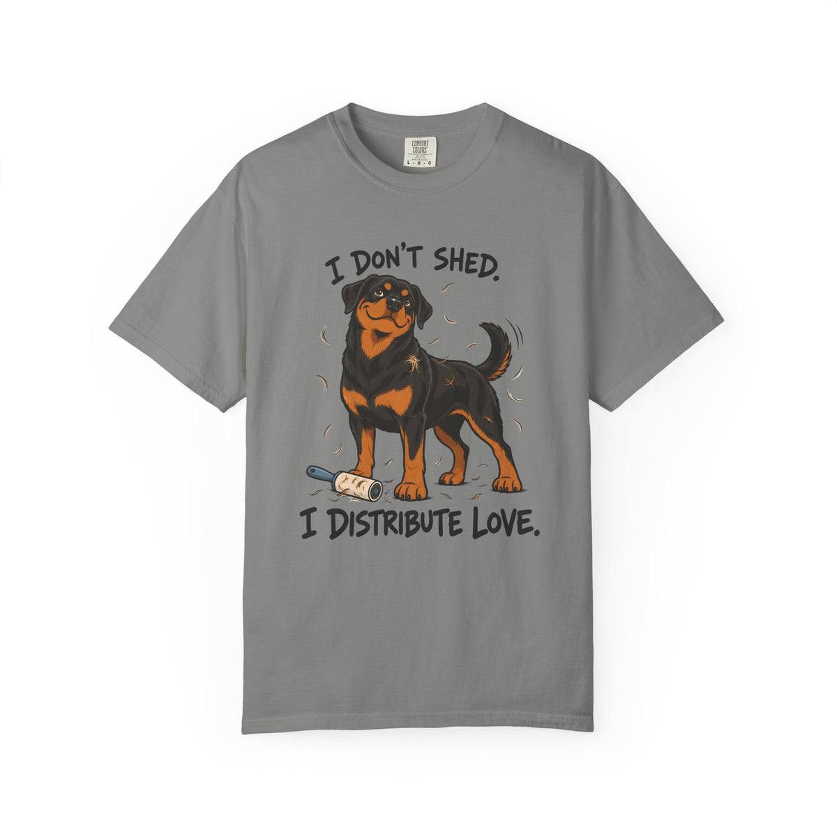 I Don't Shed T-Shirt