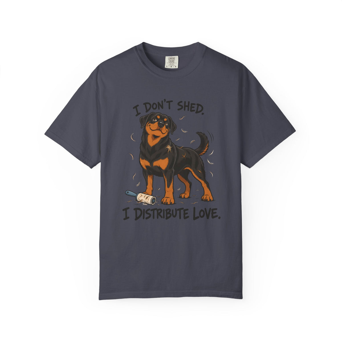 I Don't Shed T-Shirt