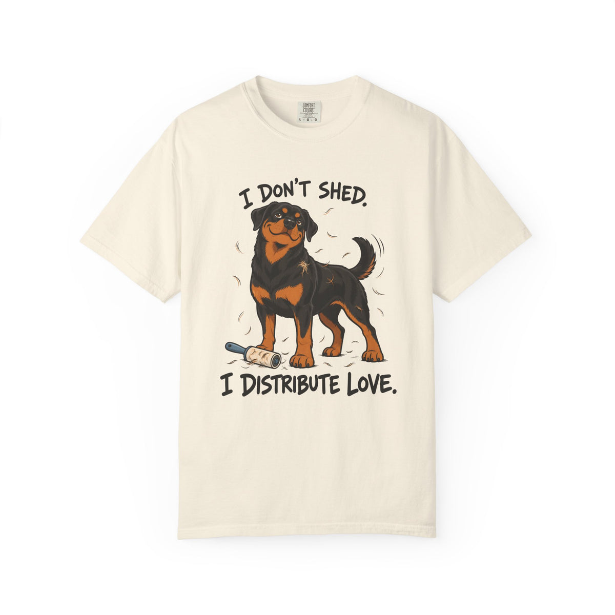 I Don't Shed T-Shirt