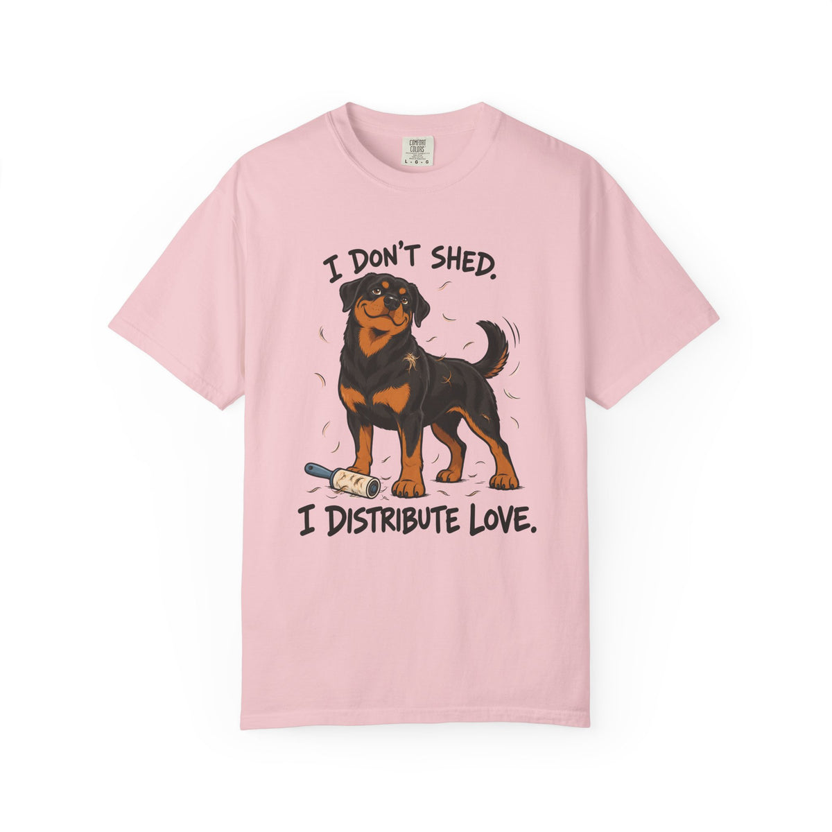 I Don't Shed T-Shirt